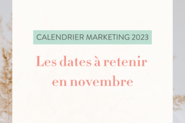Agenda marketing novembre 2023 - Rédactrice web freelance